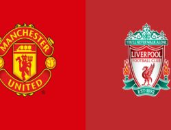 Jadwal dan Link Streaming Man United Vs Liverpool Malam ini!